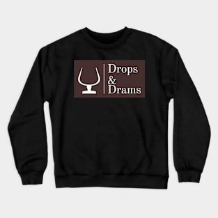 Drops & Drams (Brown Logo) Crewneck Sweatshirt